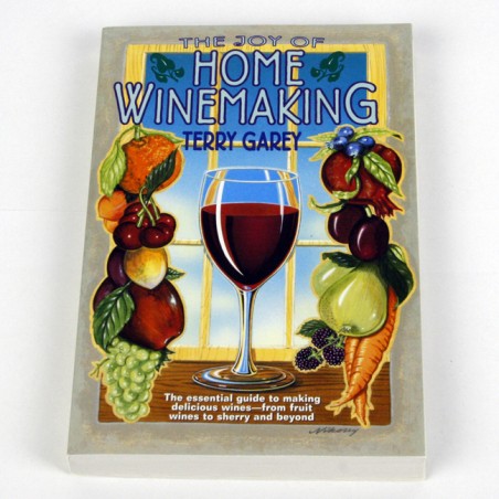 The Joy Of Home Winemaking - Garey